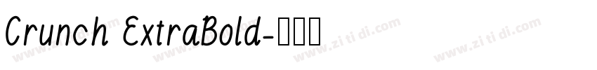Crunch ExtraBold字体转换